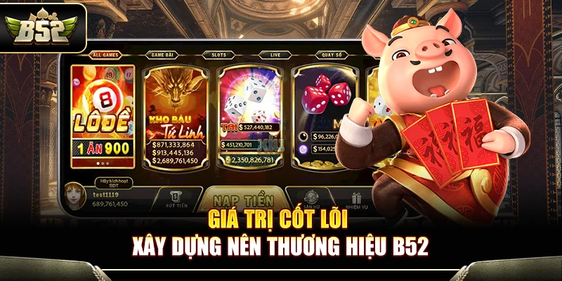 B52Club - Link Tải Game Đánh Bài B52 Club Chính Thức【2026】 9 Giá trị cốt lõi xây dựng nên thương hiệu B52